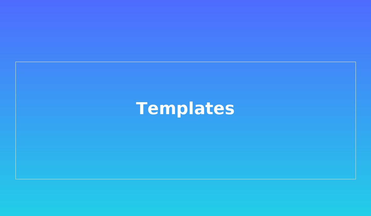 Templates